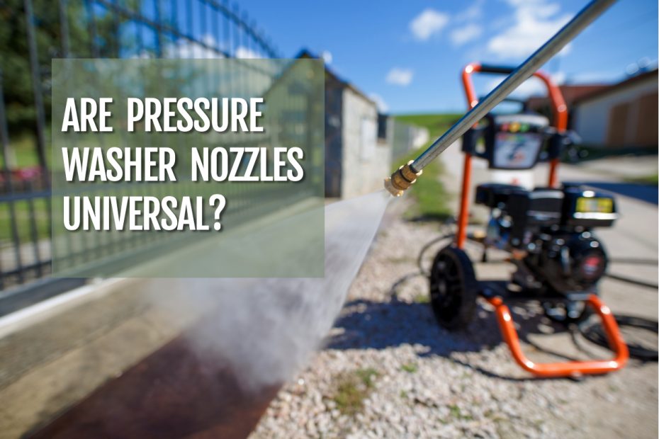 cover image for are pressure washer nozzles universal? - man using a pressure washer